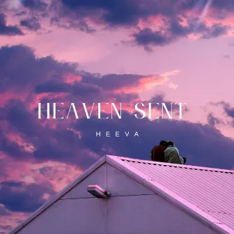 Heaven Sent by HEEVA