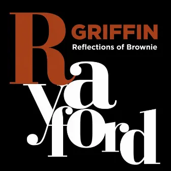 Reflections of Brownie by Rayford Griffin