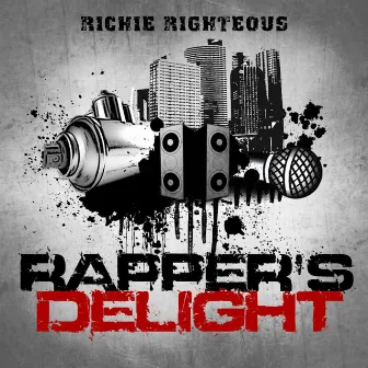 Rapper's Delight by Richie Righteous