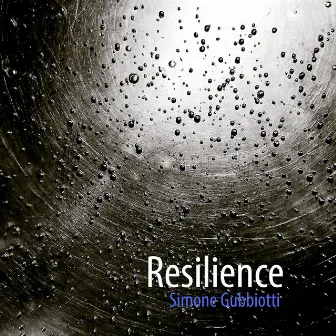 Resilience by Simone Gubbiotti