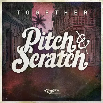 Together by Pitch & Scratch