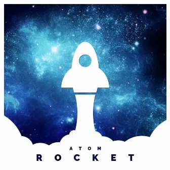 Rocket by ATOM