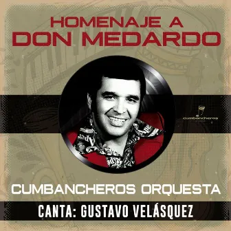 Homenaje a Don Medardo: Canta Gustavo Velásquez, Vol. 6 by Gustavo Velasquez