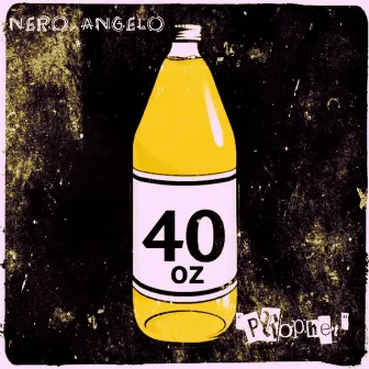 40 Oz Prophet by NeRo AnGeLo