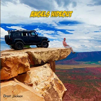 Angels Hideout by Brent Jackson