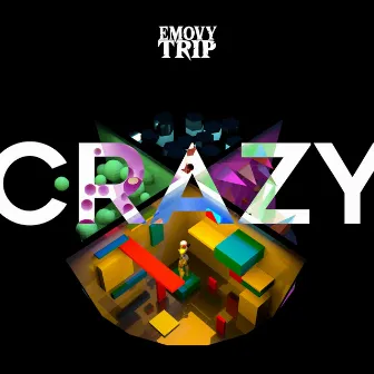 Crazy by Emovy