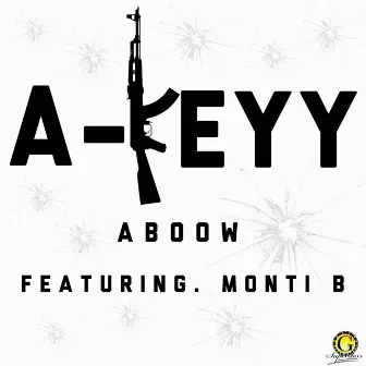 Aboow (feat. Monti B) by A-Keyy