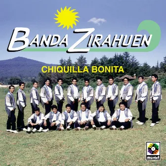 Chiquilla Bonita by Banda Zirahuen