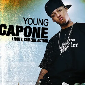 Lights, Camera, Action by Young Capone