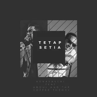 Tetap Setia by Bona Pascal