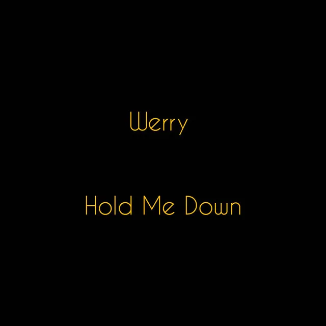 Hold Me Down