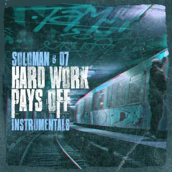 Hard Work Pays Off (Instrumentals) by Soloman & D7