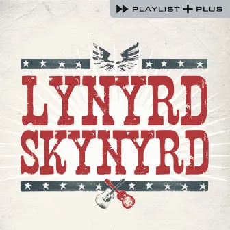 Playlist Plus by Lynyrd Skynyrd