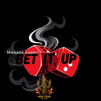 Bet It Up by Manage Lokey