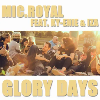 Glory Days by Mic.Royal