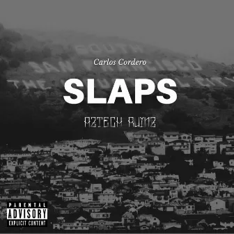 Slaps by Aztech Ruinz