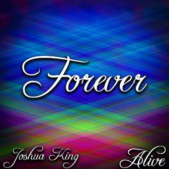 Forever by Alive