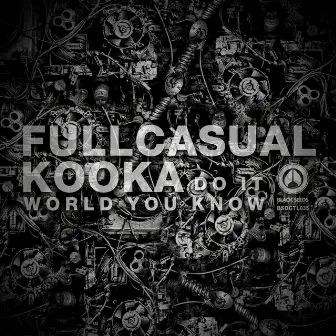 Do It / World You Know by FullCasual