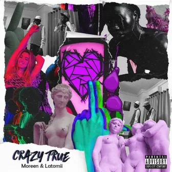 CRAZY TRUE by Moreen & Latomii