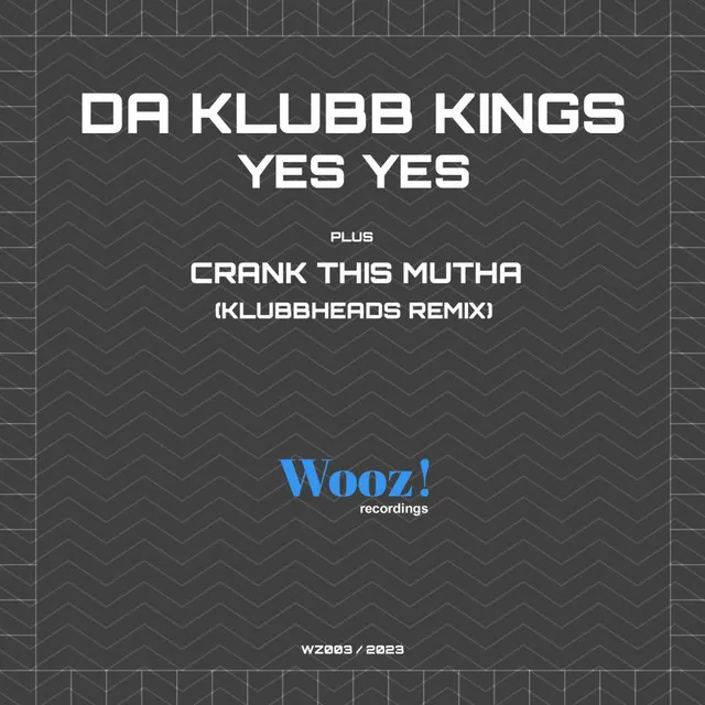 Crank This Mutha - Klubbheads Remix