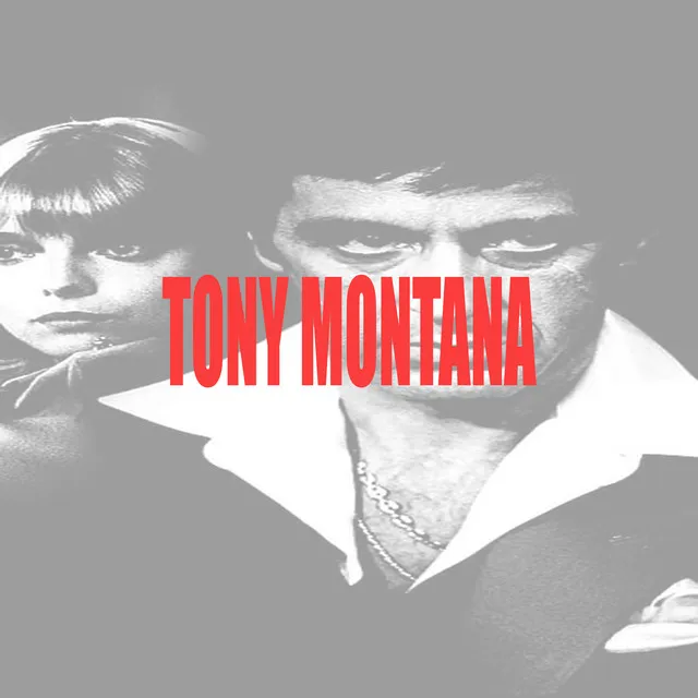 TONY MONTANA