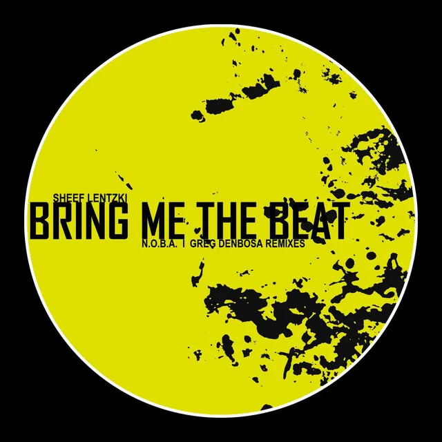 Bring Me The Beat - Greg Denbosa Remix