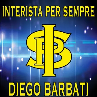 IPS - Interista per sempre by Diego Barbati