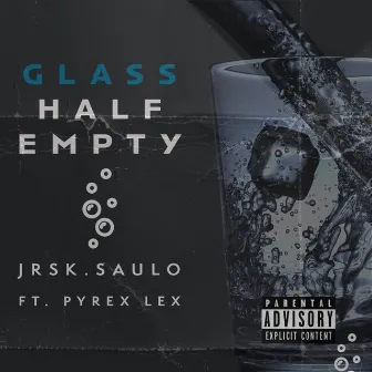 Glass Half Empty by Jrsk.Saulo