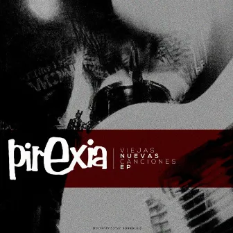 Viejas nuevas canciones by Pirexia