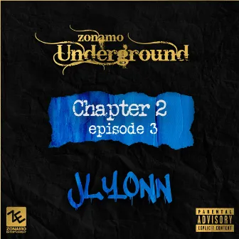 Zonamo Chapter 2 Episode 3 - JLYONN by Zonamo-Underground