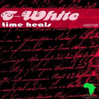 Time Heals (T-White's Colourful Deep Touch Mix) by T-White