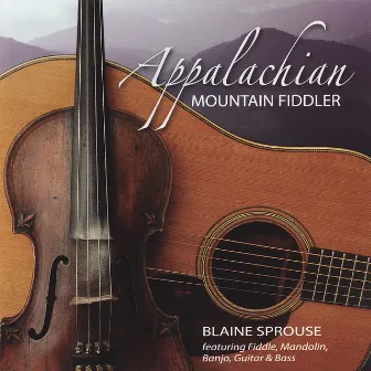 Appalachian Mountain Fiddler by Blaine Sprouse