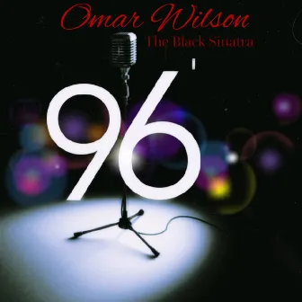 96 by Omar Wilson