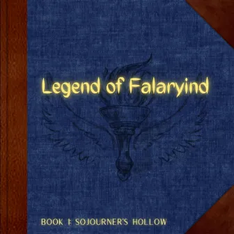 Legend Of Falaryind Book I: Sojourner's Hollow by Bassicly317