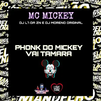 Phonk do Mickey - Vai Tamara by MC Mickey