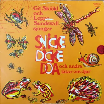 Snicke dicke doa och andra låtar om djur by Leppe Sundevall