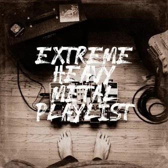 Extreme Heavy Metal Playlist by Rock'N Soul