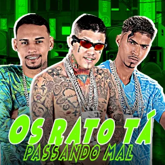 Os Rato Tá Passando Mal by Unknown Artist