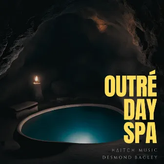 Outré Day Spa by Haitch Music