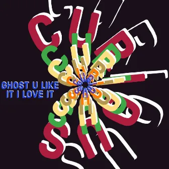 Curious by Ghost U Like It I Love It