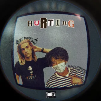 Hurting by Yung Metrooo