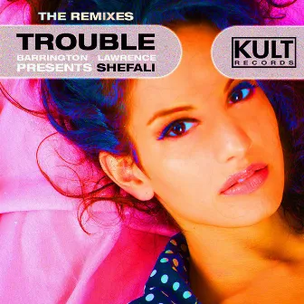 Trouble (Part 2) by Barrington Lawrence,Shefali