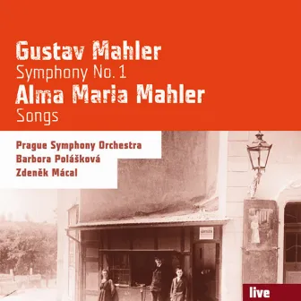 Gustav Mahler: Symphony No. 1 - Alma Maria Mahler: Songs by Barbora Polášková