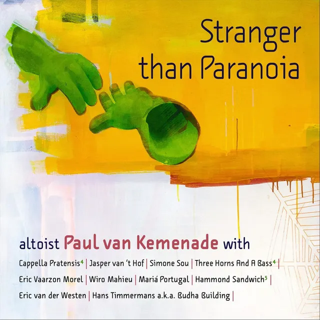 Stranger Than Paranoia (feat. Louk Boudesteijn, Angelo Verploegen, Eric van der Westen, Eric Vaarzon Morel & Simone Sou)