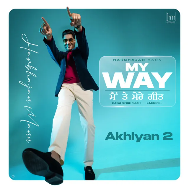 Akhiyan 2 - From "My Way Main Te Mere Geet"