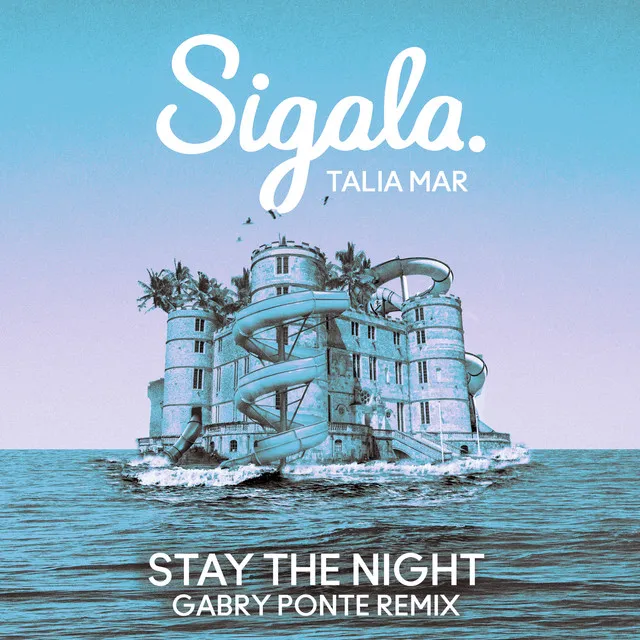 Stay The Night - Gabry Ponte Remix