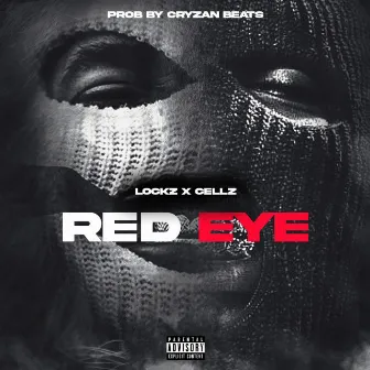 Red Eye by Lockz x Cellz