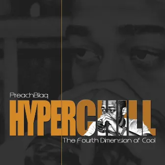 Hyperchill by Preach Blaq