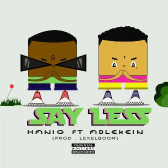 Say Less by Hani G