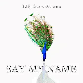 Say My Name by Xtrano